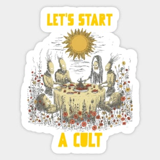 Let’s start a cult Sticker